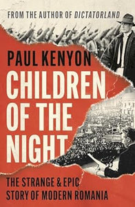 Children Of The Night: Modern Romania /H
