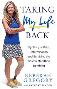 Taking My Life Back: My Story of Faith, Determination...