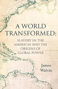 World Transformed: Slavery In America /T