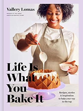 Life Is What You Bake It /H