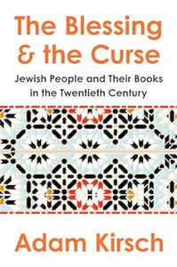 The Blessing and the Curse: The Jewish People and Their Books