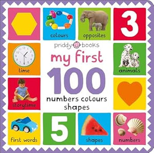 My First 100 Numbers; Colours; Shapes