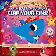 Baby Shark & Friends: If You'Re Happy & You Know It