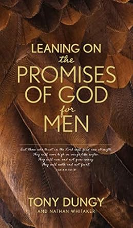Leaning On The Promises Of God For Men