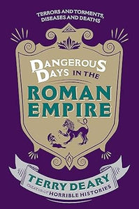Dangerous Days In The Roman Empire