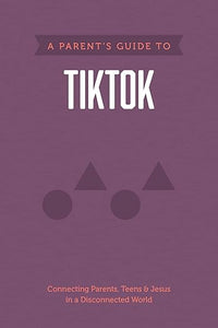 A Parent S Guide To Tiktok