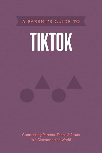 A Parent S Guide To Tiktok
