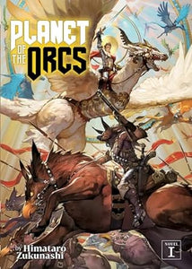Planet Of Orcs (Light Novel) Vol 1