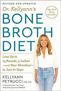 Dr. Kellyann'S Bone Broth Diet /T