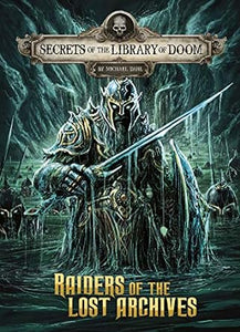 Raiders of the Lost Archives (Secrets of the Library of Doom)