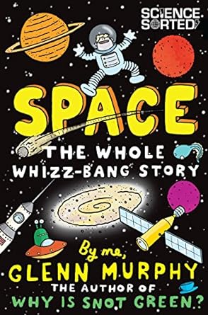 Space: Whole Whizz Bang Story