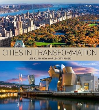Cities in Transformation: Lee Kuan Yew World Cities Prize (only copy)