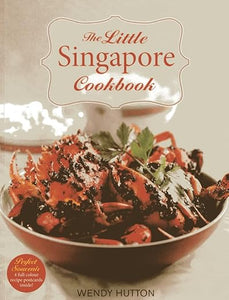 The Little Singapore Cookbook