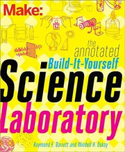 Load image into Gallery viewer, Make - The Annotated Build-It-Yourself Science Laboratory
