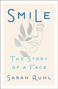 Smile: Story Of A Face /H