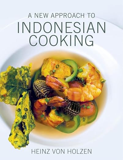 A New Approach To Indonesian Cooking