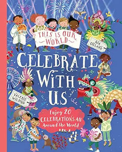 This Is Our World: Celebrate With Us!