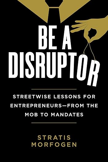 Be A Disruptor