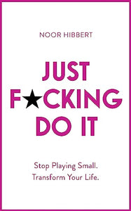 Just F*Cking Do It
