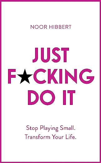 Just F*Cking Do It