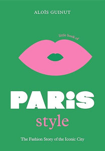 Little Book Of Paris Style /H