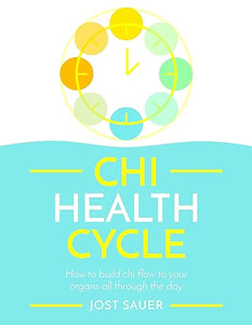 Chi Health Cycle: Build Chi Flow /P