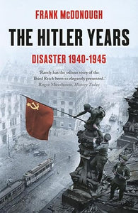 Hitler Years: Disaster 1940-1945 /P