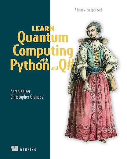 Learn Quantum Computing W Python & Q#
