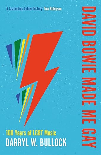 David Bowie Made Me Gay: Lgbt Music /P