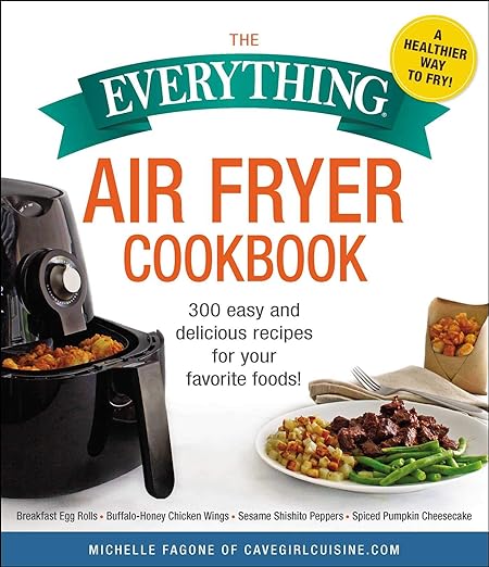 Everything Air Fryer Cookbook