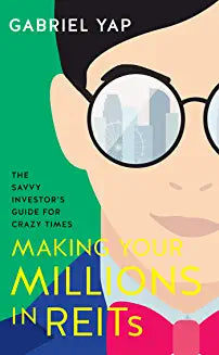 Making Your Millions in REITs: The Savvy Investor’s Guide for Crazy Times
