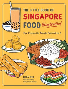 The Little Book Of Singapore Food Illustrated