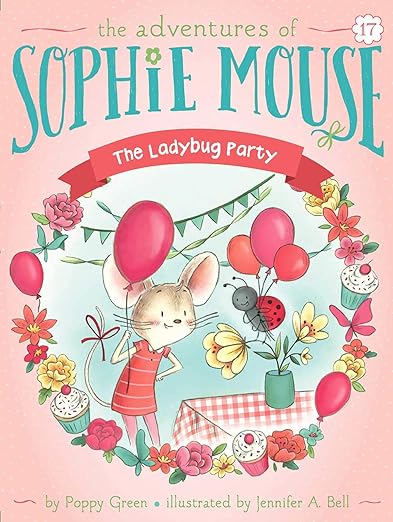 The Ladybug Party (17) (The Adventures of Sophie Mouse)