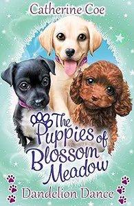 Puppies Of Blossom Meadow: Dandelion Dance