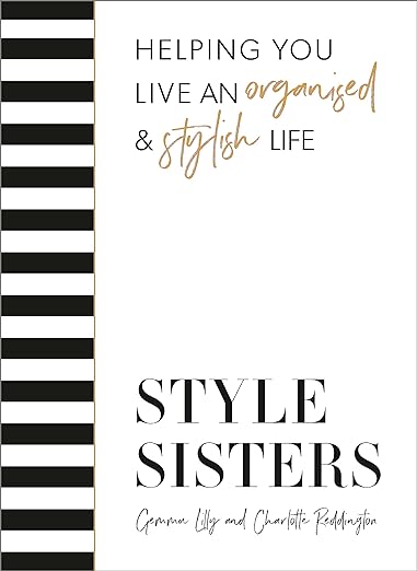 Style Sisters: Helping you live an organised & stylish life