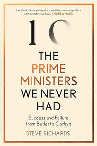 Prime Ministers We Never Had /H