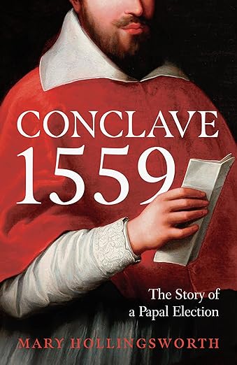 Conclave 1559: Ippolito d'Este and the Papal Election of 1559