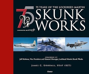75 Years Of Lockheed Martin Skunk Works