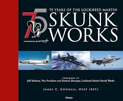 75 Years Of Lockheed Martin Skunk Works