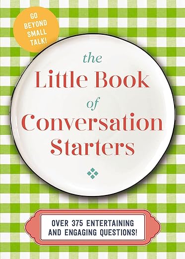 The Little Book Of Conversation Starters