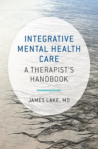 Integrative Mental Health Care: A Therapist's Handbook (only copy)