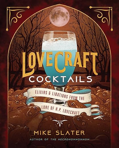 Lovecraft Cocktails   (Only Copy)