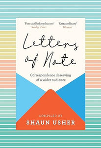 Letters of Note: Correspondence Deserving of a Wider Audience