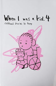 When I Was A Kid 4