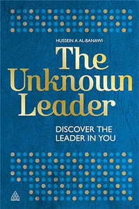 The Unknown Leader: Discover The Leader
