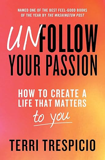 Unfollow Your Passion /T