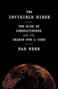 Invisible Siege: Coronaviruses /H    (Only Copy)