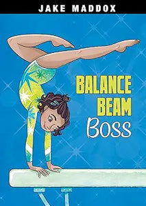 Girl sports stories : Balance Beam Boss