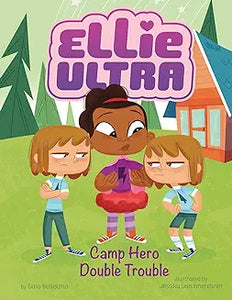 Ellie ultra : Camp Hero Double Trouble