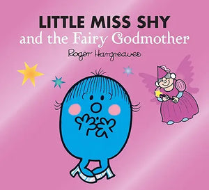 Little Miss Shy & Fairy Godmother